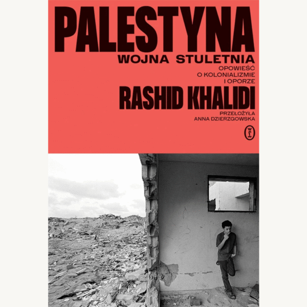 Palestyna wojna stuletnia Khalidi